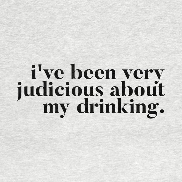 I've been very judicious about my drinking - Kate Maloney VPR quote by mivpiv